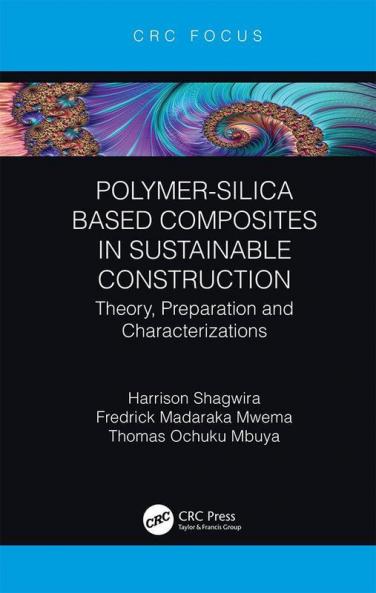 Polymer-Silica Based Composites in Sustainable Construction