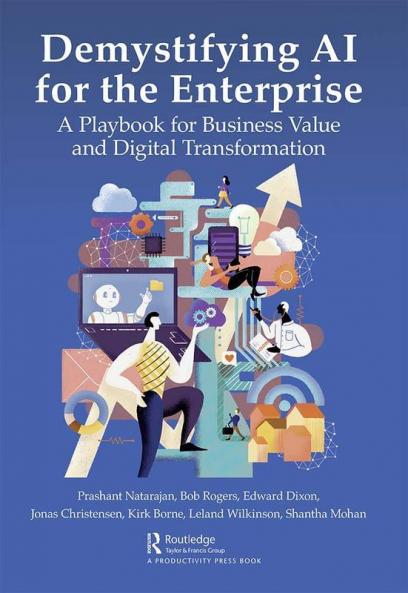 Demystifying AI for the Enterprise