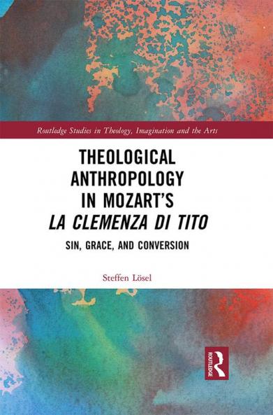 Theological Anthropology in Mozart's La clemenza di Tito