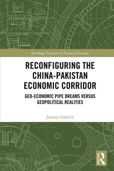 Reconfiguring the China-Pakistan Economic Corridor