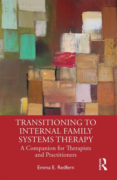 Transitioning to Internal Family Systems Therapy