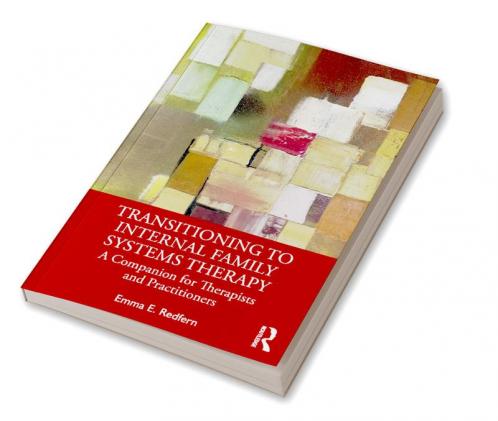 Transitioning to Internal Family Systems Therapy