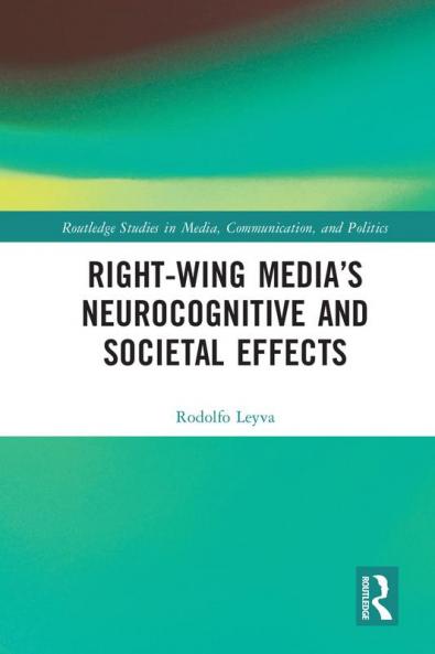 Right-Wing Media’s Neurocognitive and Societal Effects
