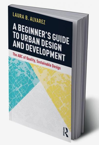 Beginner's Guide to Urban Design and Development