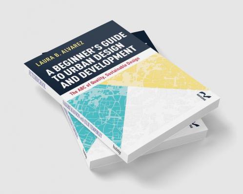 Beginner's Guide to Urban Design and Development