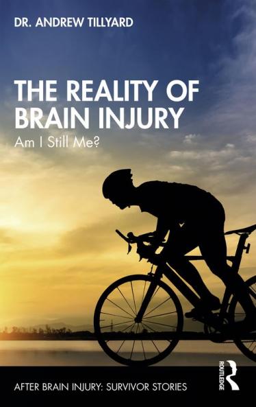 Reality of Brain Injury