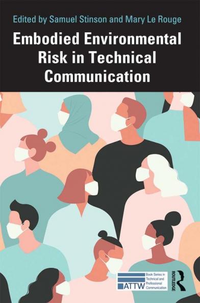 Embodied Environmental Risk in Technical Communication