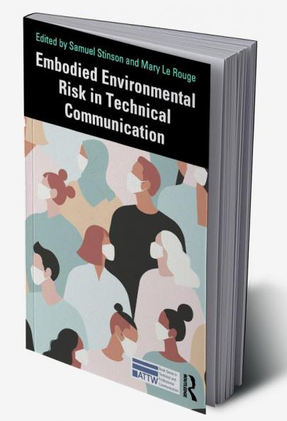 Embodied Environmental Risk in Technical Communication