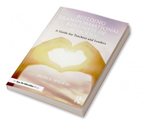 Building Transformational Kindness in Schools