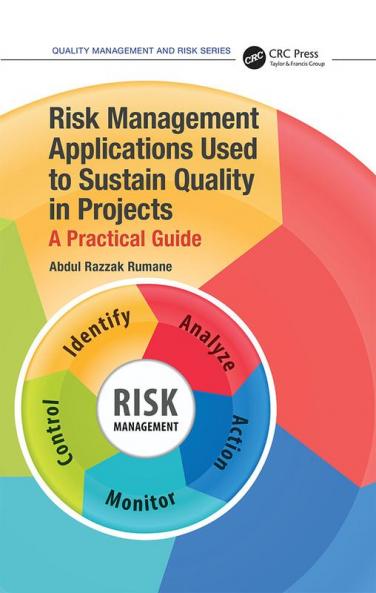 Risk Management Applications Used to Sustain Quality in Projects
