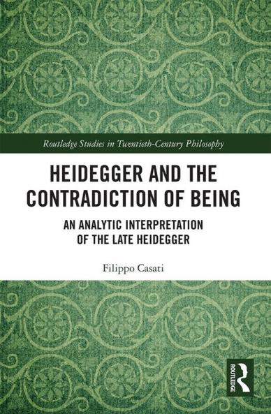 Heidegger and the Contradiction of Being