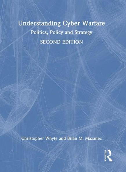 Understanding Cyber-Warfare