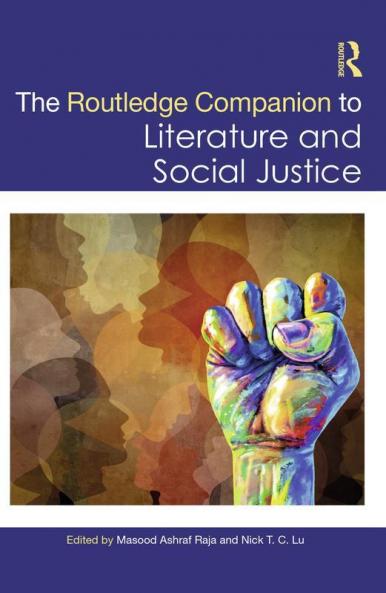 The Routledge Companion to Literature and Social Justice (Routledge Literature Companions)