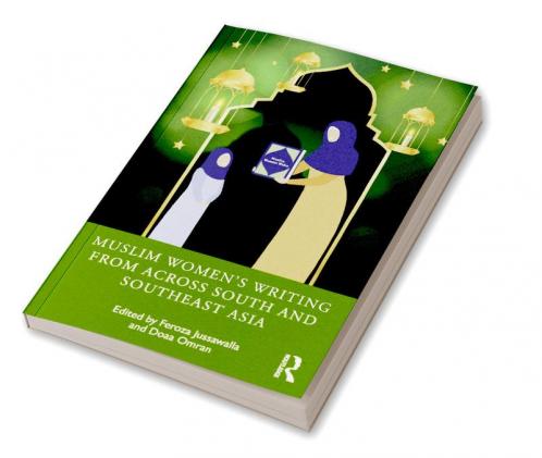 Muslim Women's Writing from across South and Southeast Asia