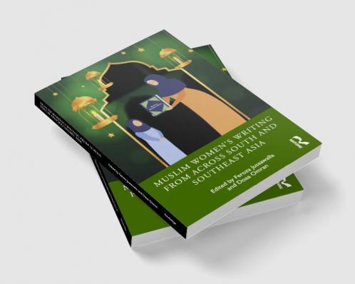 Muslim Women's Writing from across South and Southeast Asia