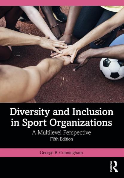 Diversity and Inclusion in Sport Organizations