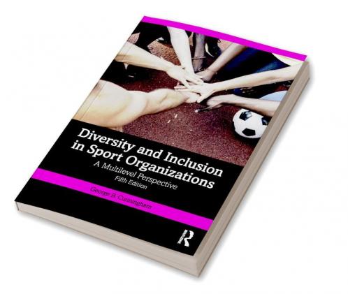 Diversity and Inclusion in Sport Organizations