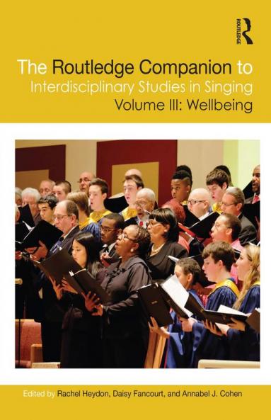 Routledge Companion to Interdisciplinary Studies in Singing Volume III