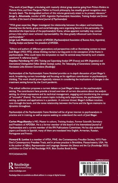 Psychoanalysis of the Psychoanalytic Frame Revisited