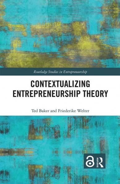Contextualizing Entrepreneurship Theory
