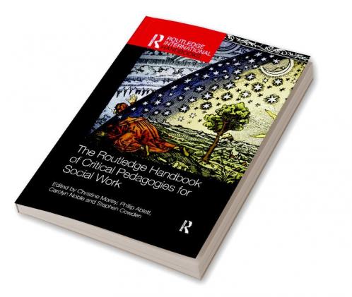 Routledge Handbook of Critical Pedagogies for Social Work