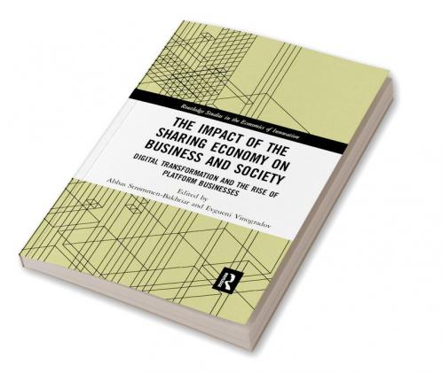 Impact of the Sharing Economy on Business and Society