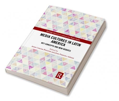 Media Cultures in Latin America