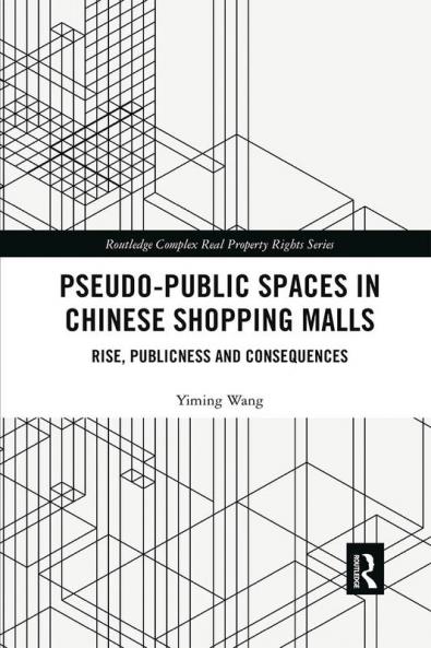 Pseudo-Public Spaces in Chinese Shopping Malls