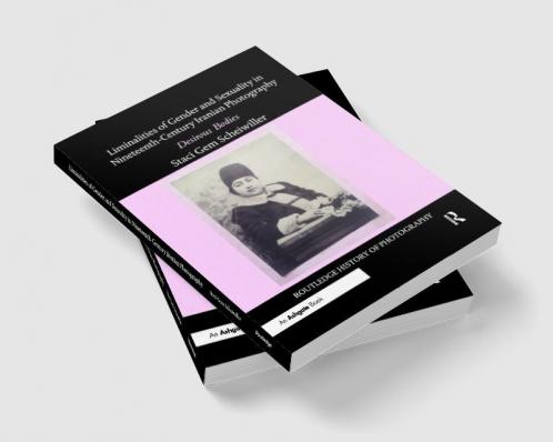 Liminalities of Gender and Sexuality in Nineteenth-Century Iranian Photography