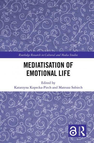 Mediatisation of Emotional Life