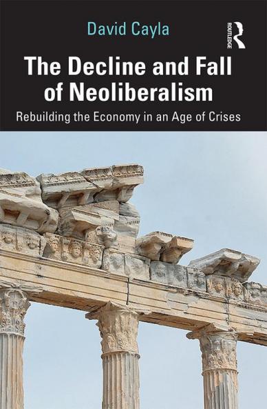 Decline and Fall of Neoliberalism