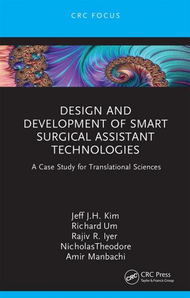 Design and Development of Smart Surgical Assistant Technologies