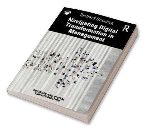 Navigating Digital Transformation in Management