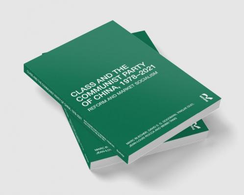 Class and the Communist Party of China 1978-2021