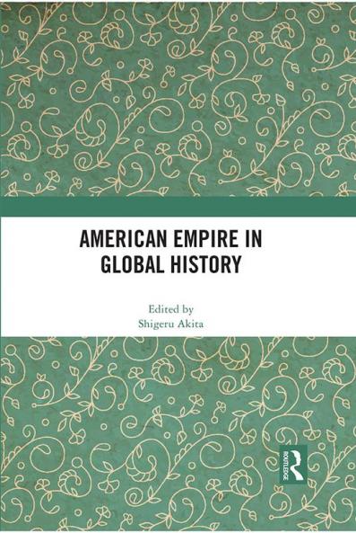 American Empire in Global History