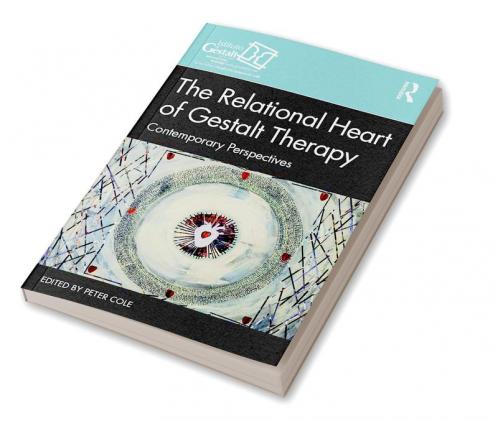 Relational Heart of Gestalt Therapy