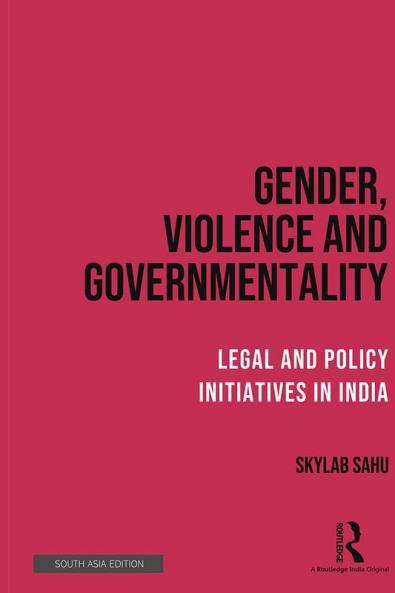 Gender Violence and Governmentality Sahu