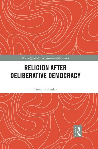 Religion after Deliberative Democracy