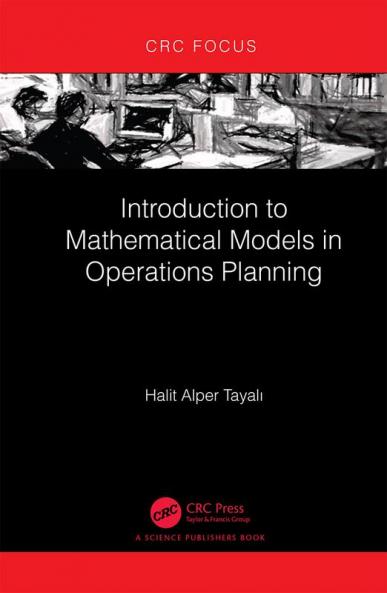Introduction to Mathematical Models in Operations Planning
