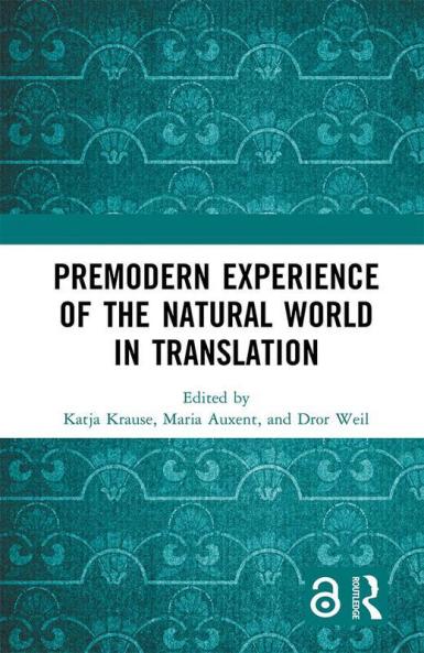 Premodern Experience of the Natural World in Translation