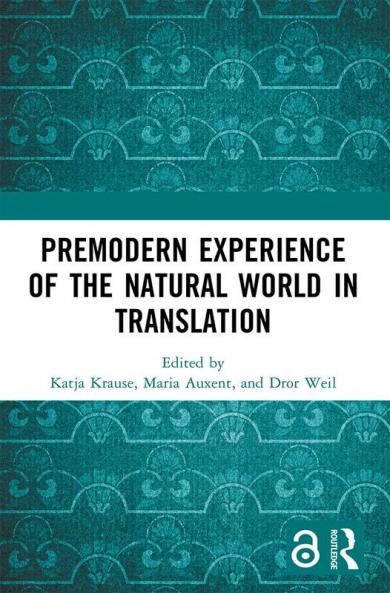 Premodern Experience of the Natural World in Translation