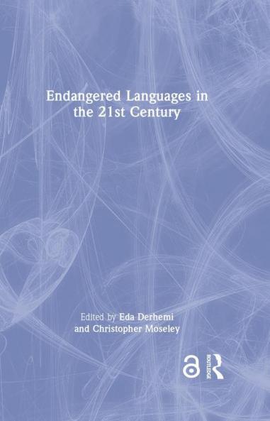 Endangered Languages in the 21st Century