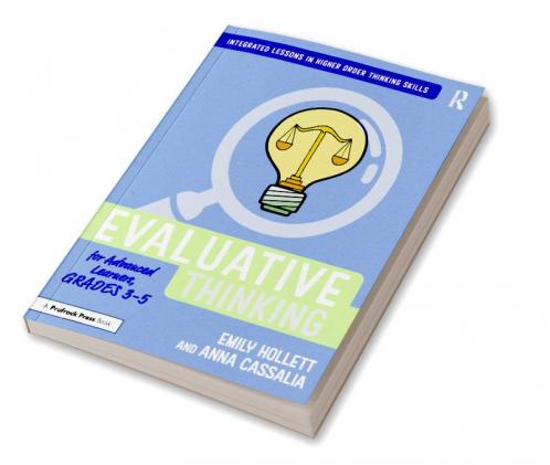 Evaluative Thinking for Advanced Learners Grades 3-5