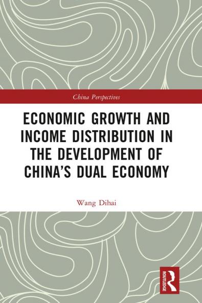 Economic Growth and Income Distribution in the Development of China's Dual Economy