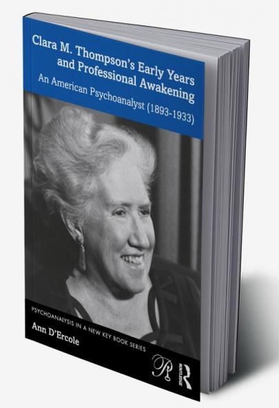 Clara M. Thompson’s Early Years and Professional Awakening