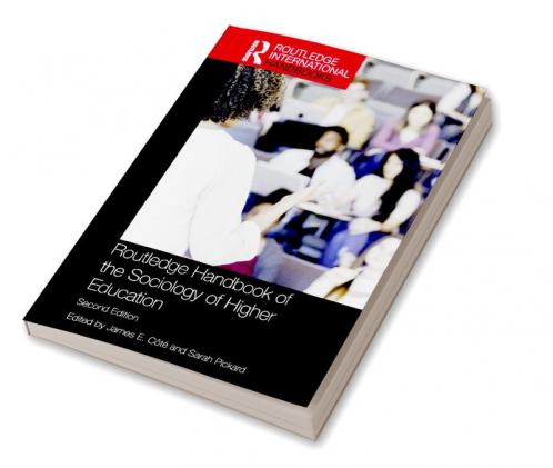 Routledge Handbook of the Sociology of Higher Education