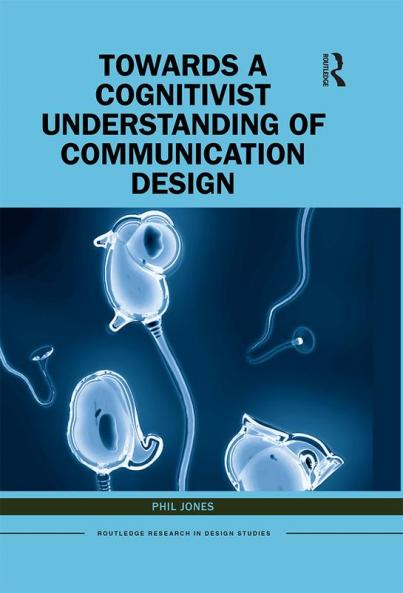 Towards a Cognitivist Understanding of Communication Design