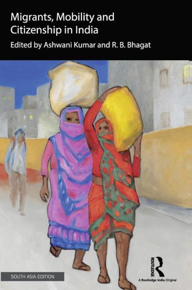 Migrants Mobility and Citizenship in India