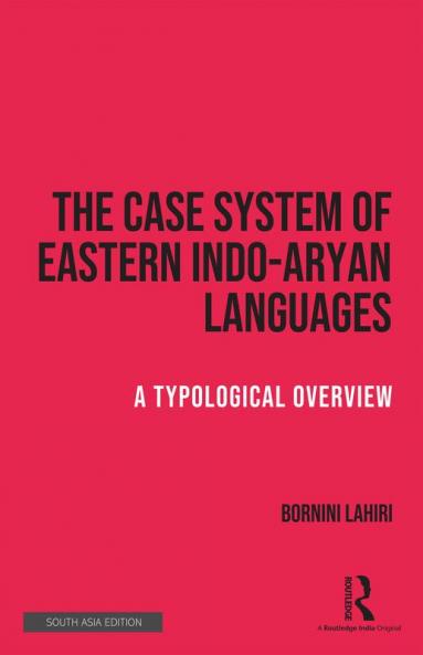 The Case System of Eastern Indo-Aryan Languages
