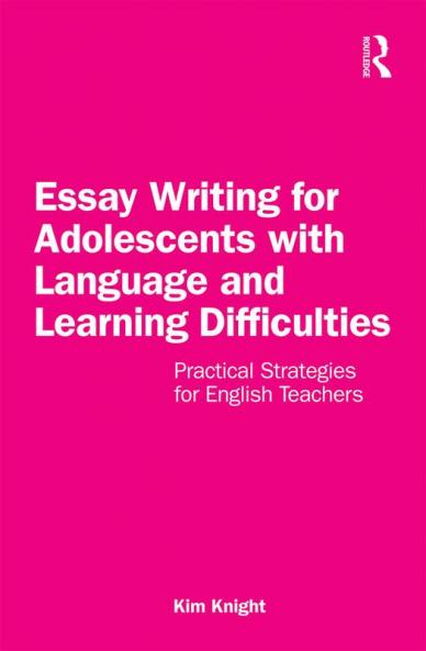 Essay Writing for Adolescents with Language and Learning Difficulties